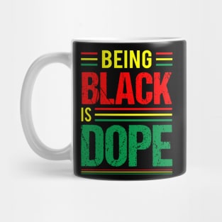 Being Black is Dope, Black History, Black Culture Mug